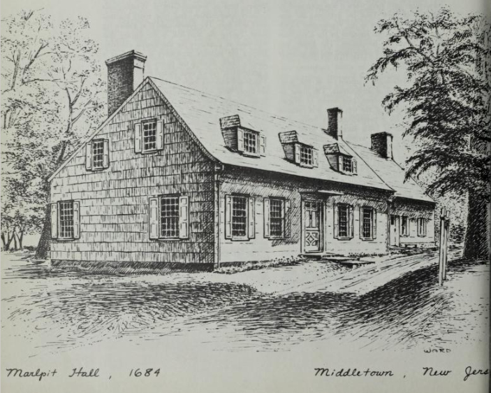 Marlpit Hall, ca. 1684. Image courtesy Monmouth County Historical Association, used with permission.