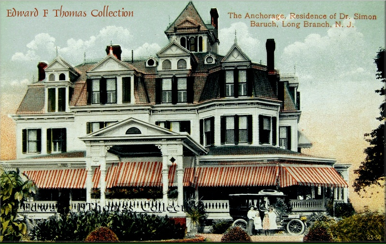 The Anchorage, the Baruch family estate in Long Branch.  Image courtesy Edward F. Thomas Collection, Historic Long Branch.